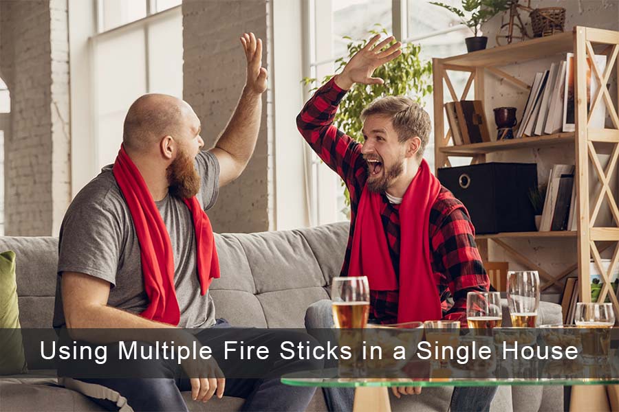 multiple fire sticks in one house